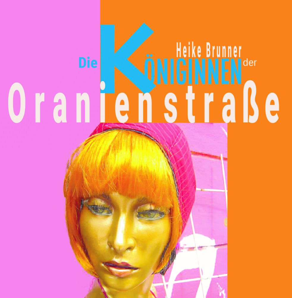 Coverbild Die Königinnen der Oranienstraße